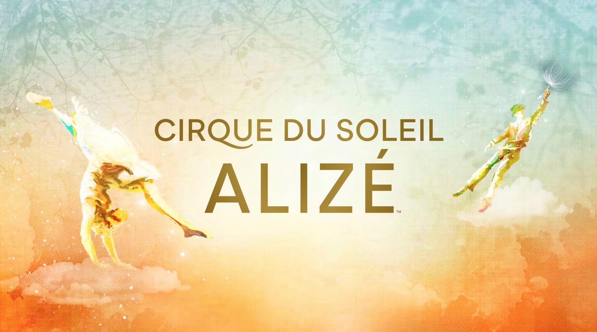 Cirque du Soleil, Alizé